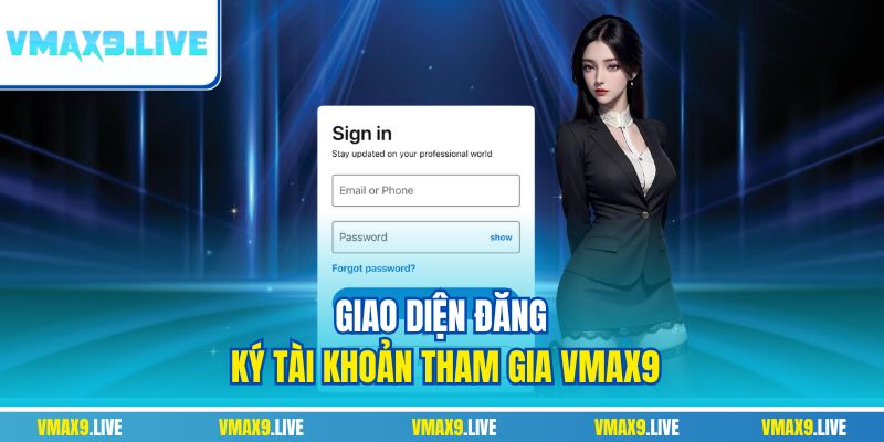 Giao diện đăng ký tài khoản tham gia Vmax9