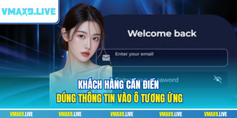 Khách hàng cần điền đúng thông tin vào ô tương ứng Khách hàng cần điền đúng thông tin vào ô tương ứng