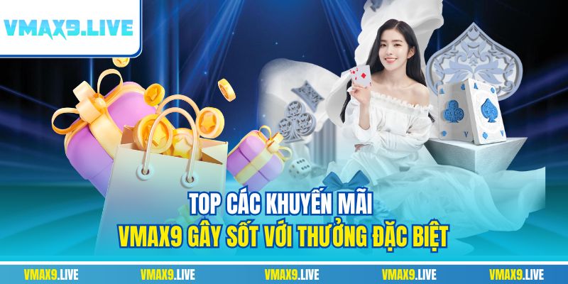 Khuyến mãi Vmax9