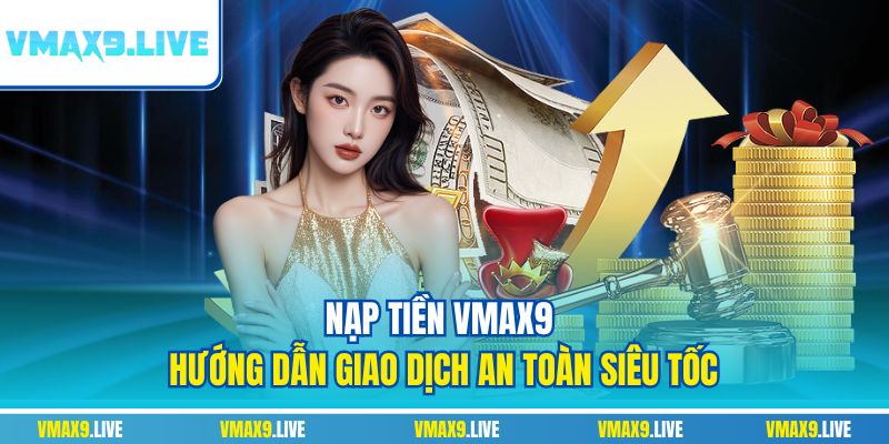 Nạp tiền Vmax9