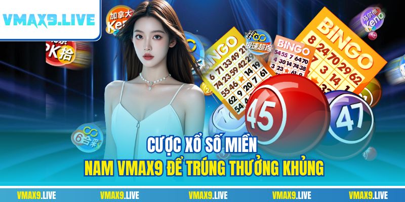 Xổ số miền Nam Vmax9